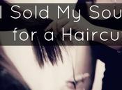 Happened Sold Soul Haircut