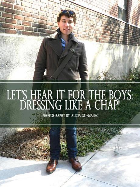 LET'S HEAR IT FOR THE BOYS: Dressing Like A Chap!