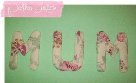 Padded letters craft tutorial DIY project for mothers day from Cassiefairy pinterest