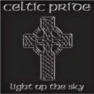 Celtic Pride - Light Up The Sky