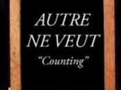 Autre Veut “Counting”