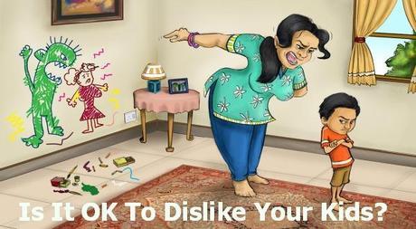 screaming mom Is It OK To Dislike Your Kids?