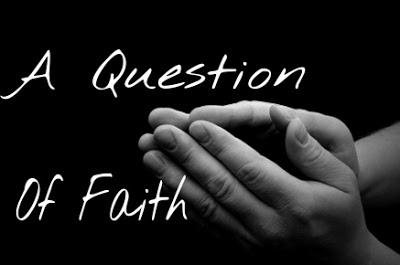 A Question Of Faith (Belief Vs Belief & Right Vs Wrong)