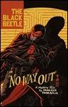 THE BLACK BEETLE VOLUME 1: NO WAY OUT HC