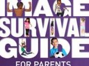Body Image Survival Guide Parents:Helping Toddlers, Tweens Teens Thrive
