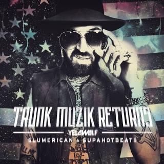 Yelawolf - Trunk Muzik Returns (Mixtape)