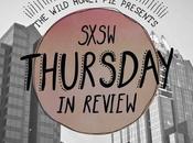 Sxsw Thursday Review [photos]