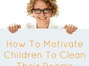 Motivate Children Clean Their Rooms
