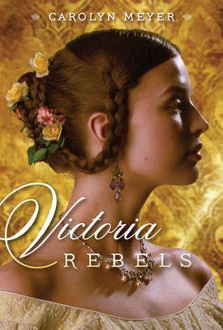 {Author Interview} Victoria Rebels by Carolyn Meyer