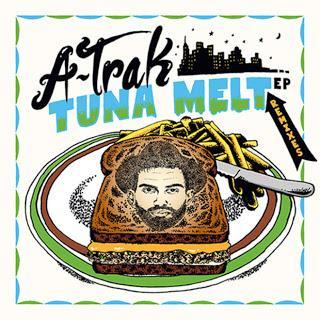 A-Trak - Tuna Melt (Remixes)