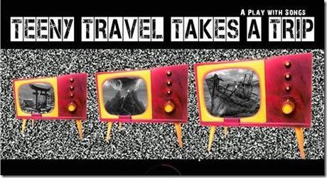 Review: Teeny Travel Takes a Trip (Coriolis Theater Company)