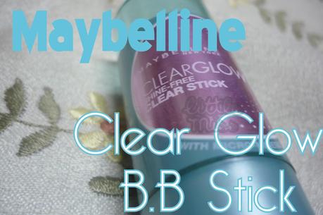 Review | Maybelline Clear Glow B.B Stick in Fawn