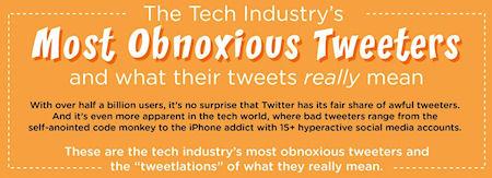 The Tech Industry's Most Obnoxious Tweeters