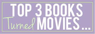 Random Thursday: Top 3 Books Turned to Movies