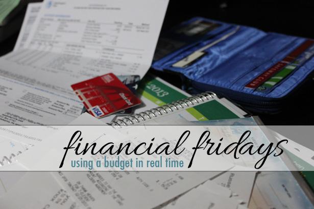 Financial Fridays: Using a Budget in Real Time.