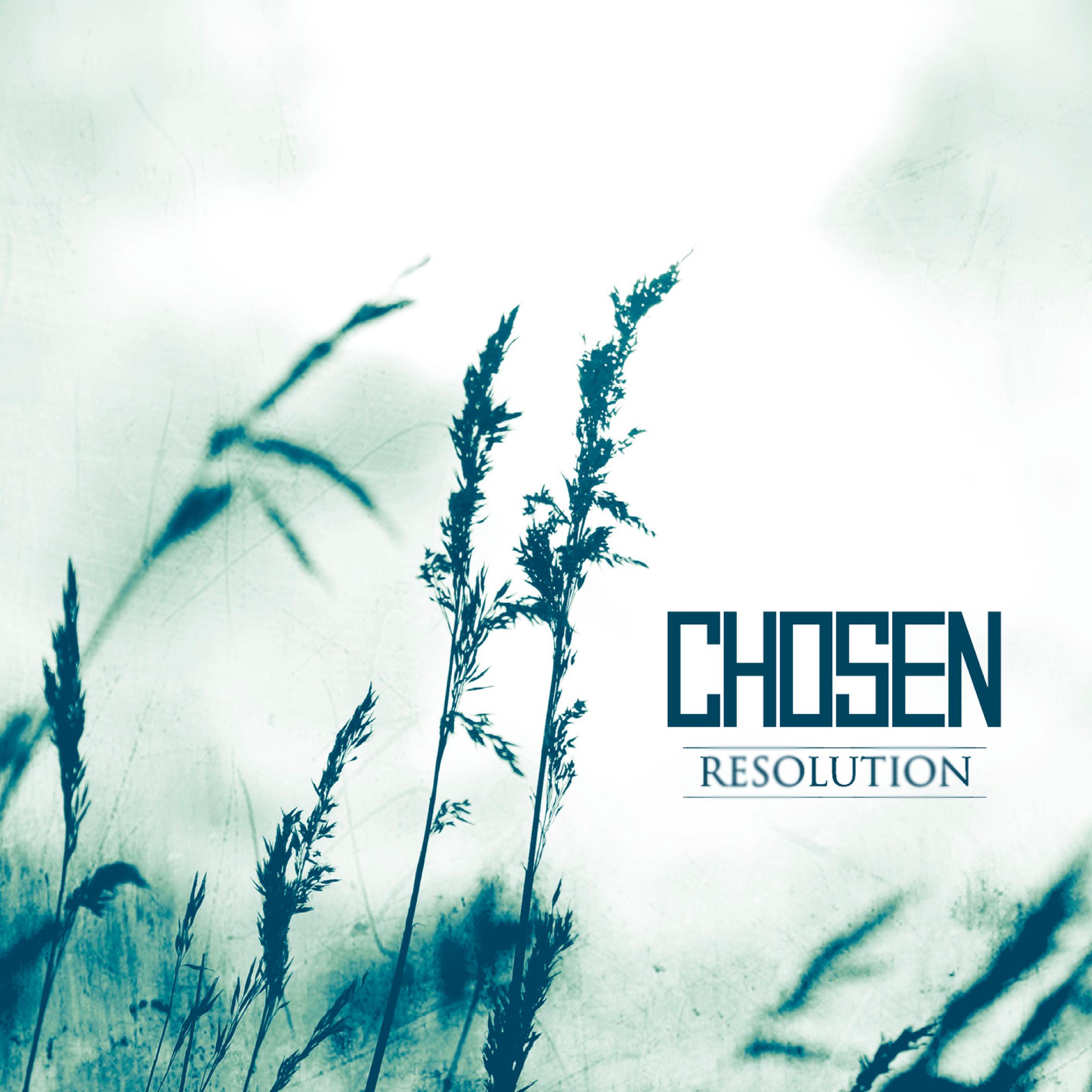 Exclusive Album Stream CHOSEN 'Resolution'; FREE Album Download Available March 30th