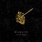 Wildlife: ...On The Heart 