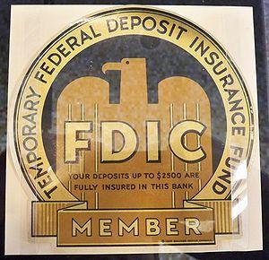 FDIC placard from when the deposit insurance l...