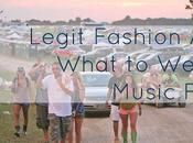 Legit Music Festival Fashion Advice