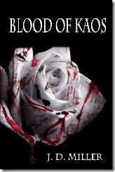 Blood of Kaos - J D Miller