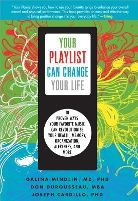 cover of Your Playlist Can Change Your Life by Galina Mindlin