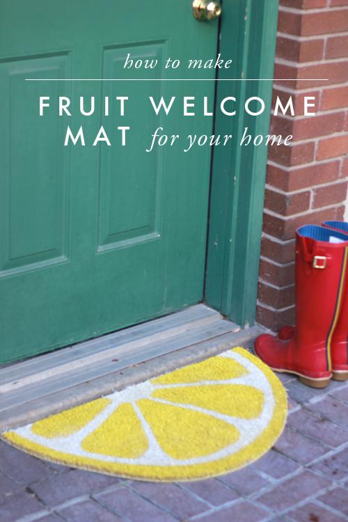 Weekend project: Fruit welcome mats