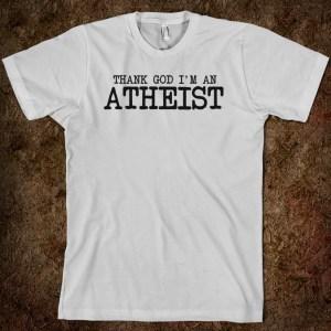 thank-god-i-m-an-atheist-t-shirt.american-apparel-unisex-fitted-tee.silver.w760h760