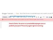 Solve Error Occurred While Trying Save Publish Your Post. Please Again. Ignore Warning”