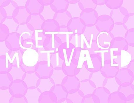 Getting Down to Business: MOTIVATION