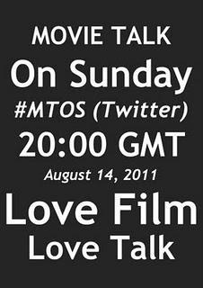 MOVIE TALK ON SUNDAY - 14th August 2011