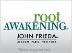 Free Sample John Frieda Root Awakening!