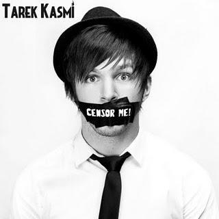 You can't Censor Tarek!