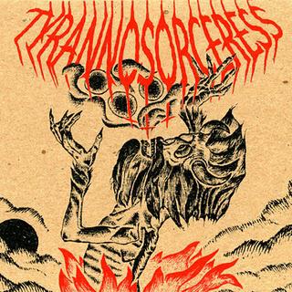 Tyrannosorceress – Demo 2011