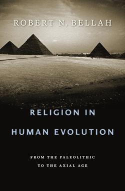 Robert Bellah on Religious Evolution