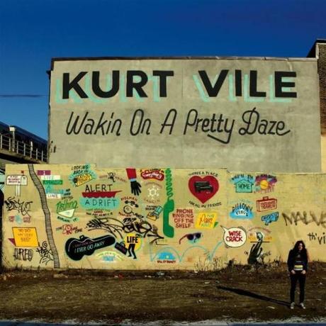  KURT VILES WAKIN ON A PRETTY DAZE