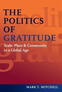 Mark Mitchell's Politics of Gratitude (Theoretical and Otherwise)