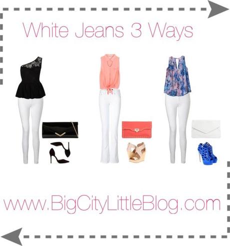 White Jeans 3 Ways