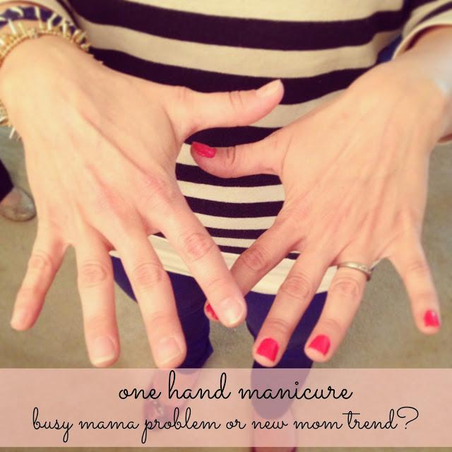 One hand manicure — busy mama problem or new mom trend?