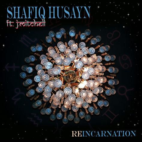 shafiq husayn j mitchell reincarnation cover thumb 473xauto 11228 Shafiq Husayn   Reincarnation  ft. J.Mitchell