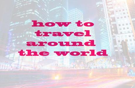 how to travel around the world nzmuse