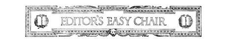 Editor's Easy Chair