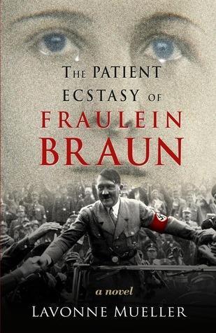 The Patient Ecstasy of Fraulein Braun