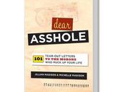 Dear Asshole: Tear-Out Letters Morons Muck Your Life