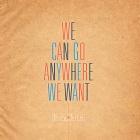 Boy + Kite: We Can Go Anywhere We Want