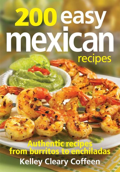 200 Easy Mexican Recipes Cookbook