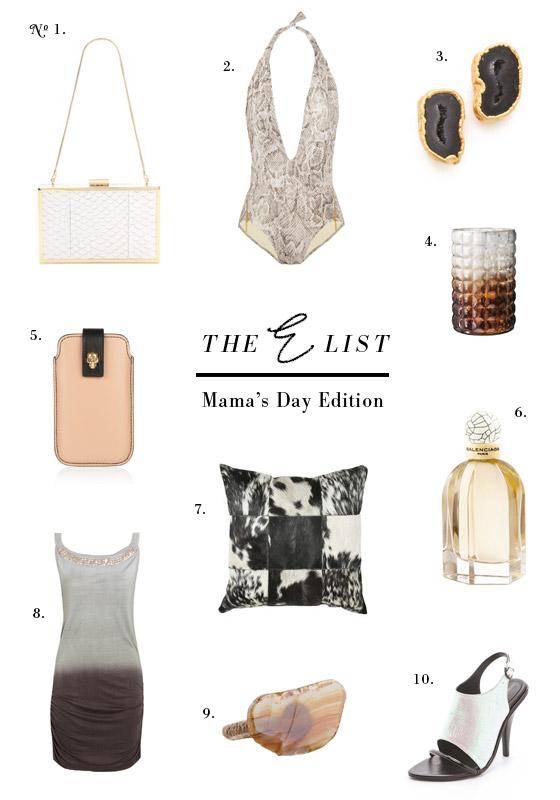 THE E LIST Mama’s Day Edition