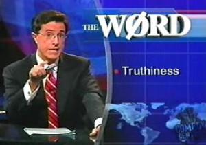 Colbert and Truthiness