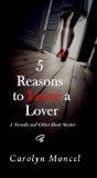 #indieexchange Book Review – 5 Reasons to Leave a Lover