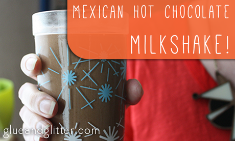mexican hot chocolate milkshake cinco de mayo