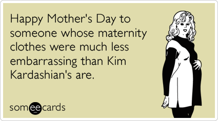 Wisecracking Wednesday:Mother’s Day